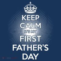 Keep Calm It's My First Father's Day Toddler T-Shirt