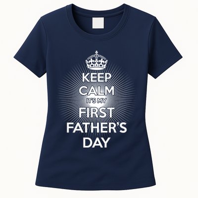 Keep Calm It's My First Father's Day Womens T-Shirt