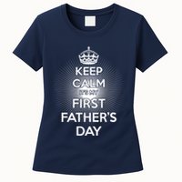 Keep Calm It's My First Father's Day Womens T-Shirt