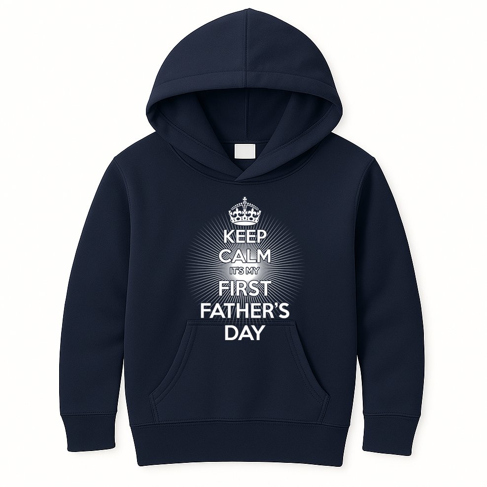 Keep Calm It's My First Father's Day Kids Hoodie