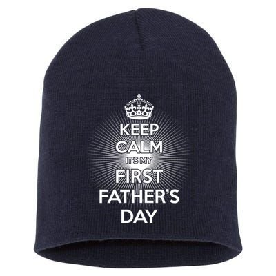 Keep Calm It's My First Father's Day Short Acrylic Beanie
