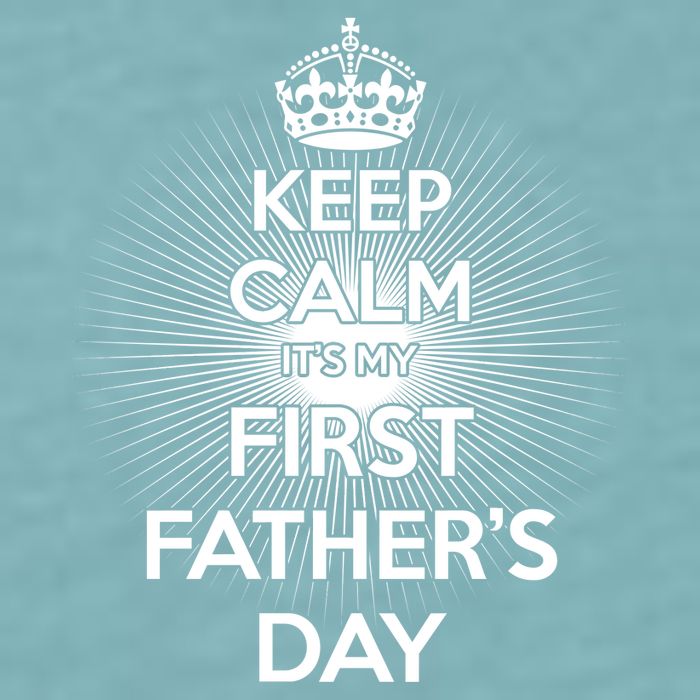Keep Calm It's My First Father's Day Sueded Cloud Jersey T-Shirt