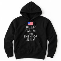 Keep Calm It's The 4th of July USA Flag Hoodie