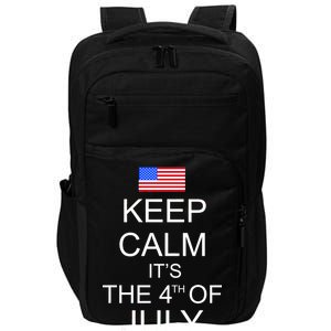 Keep Calm It's The 4th of July USA Flag Impact Tech Backpack