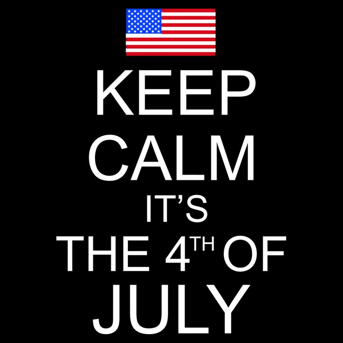 Keep Calm It's The 4th of July USA Flag Poster