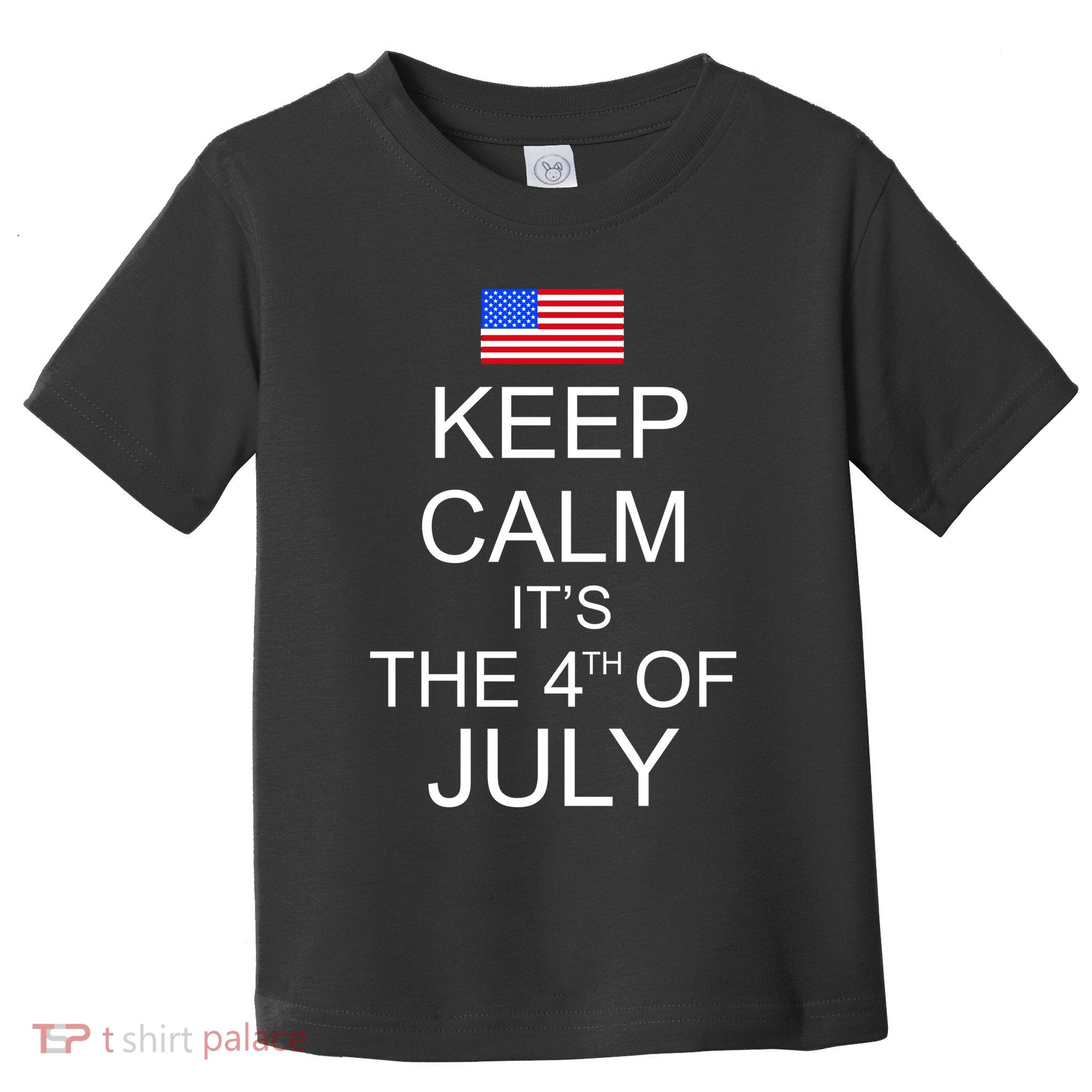 Keep Calm It's The 4th of July USA Flag Toddler T-Shirt