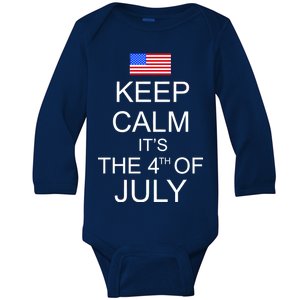 Keep Calm It's The 4th of July USA Flag Baby Long Sleeve Bodysuit