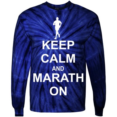 Keep Calm Marathon On Tie-Dye Long Sleeve Shirt