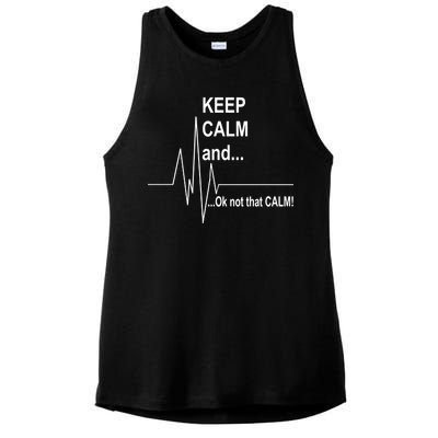 Keep calm Ok Not that calm Ladies PosiCharge Tri-Blend Wicking Tank