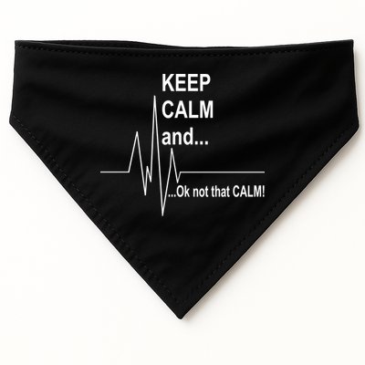 Keep calm Ok Not that calm USA-Made Doggie Bandana