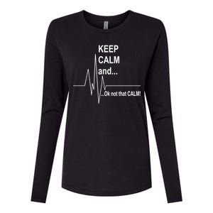 Keep calm Ok Not that calm Womens Cotton Relaxed Long Sleeve T-Shirt