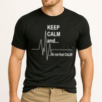 Keep calm Ok Not that calm Performance Shirt