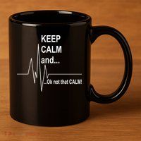 Keep calm Ok Not that calm 11oz C Handle Ceramic Mug