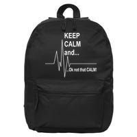 Keep calm Ok Not that calm 16 in Basic Backpack