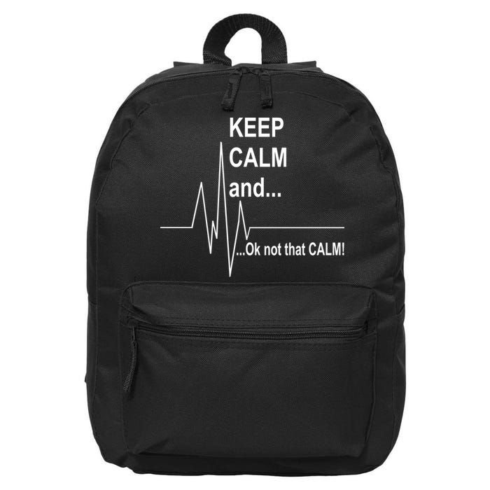 Keep calm Ok Not that calm 16 in Basic Backpack