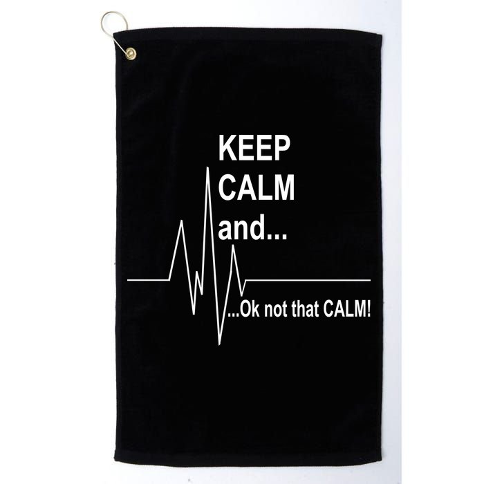 Keep calm Ok Not that calm Golf Towel