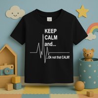 Keep calm Ok Not that calm Toddler T-Shirt