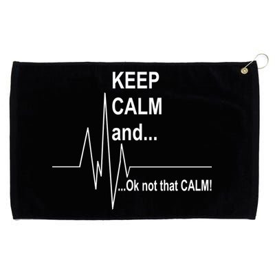 Keep calm Ok Not that calm Grommeted Golf Towel