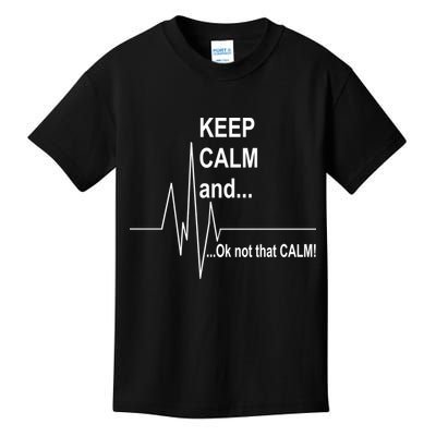 Keep calm Ok Not that calm Kids T-Shirt