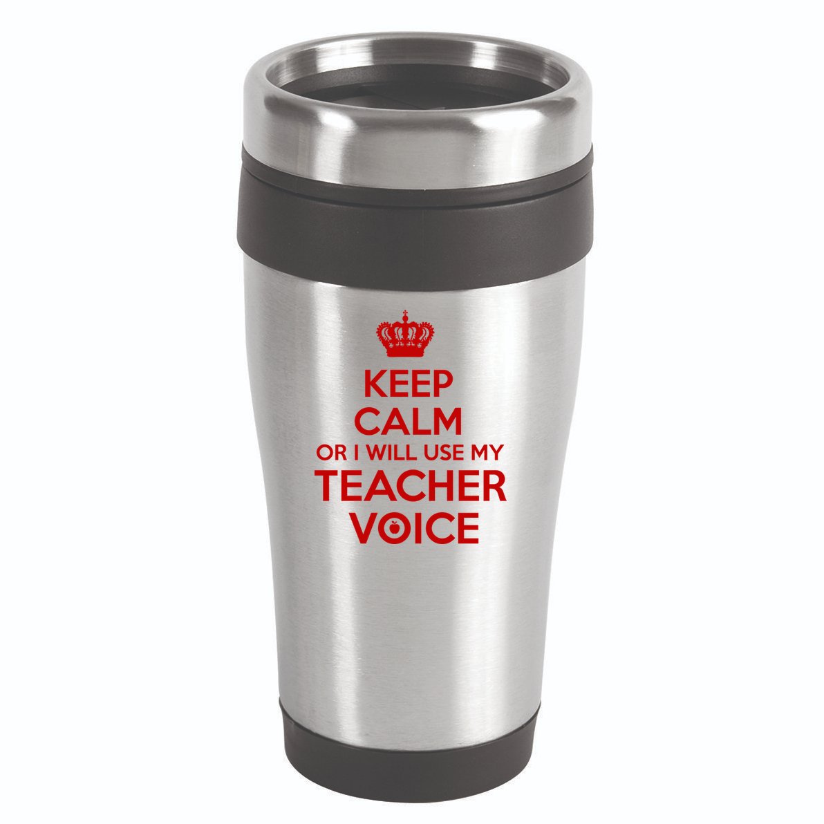 Keep Calm Or I Will Use My Teacher Voice 16oz Travel Tumbler