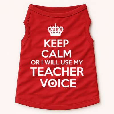 Keep Calm Or I Will Use My Teacher Voice Doggie Tank