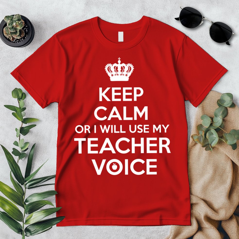 Keep Calm Or I Will Use My Teacher Voice Premium T-Shirt
