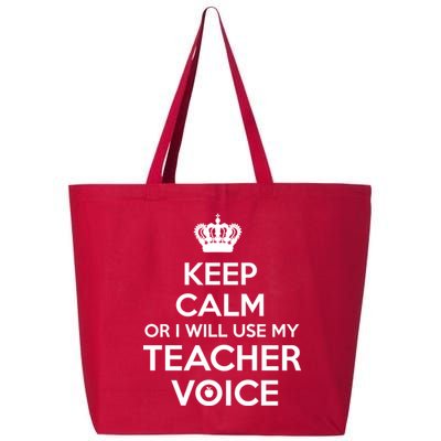 Keep Calm Or I Will Use My Teacher Voice 25L Jumbo Tote