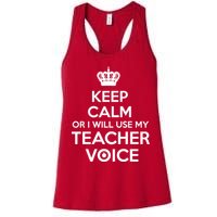 Keep Calm Or I Will Use My Teacher Voice Womens Tank Top