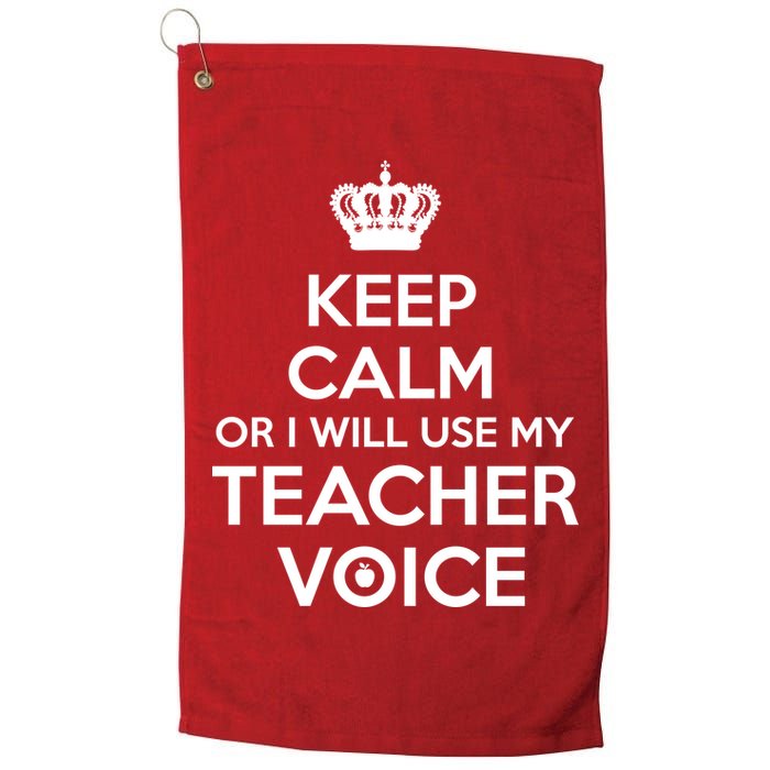 Keep Calm Or I Will Use My Teacher Voice Golf Towel