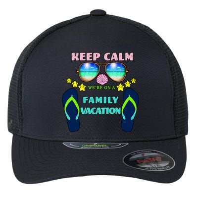 Keep Calm We're On A Family Vacation Flexfit Unipanel Trucker Cap