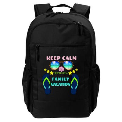 Keep Calm We're On A Family Vacation Backpack