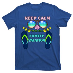 Keep Calm We're On A Family Vacation T-Shirt