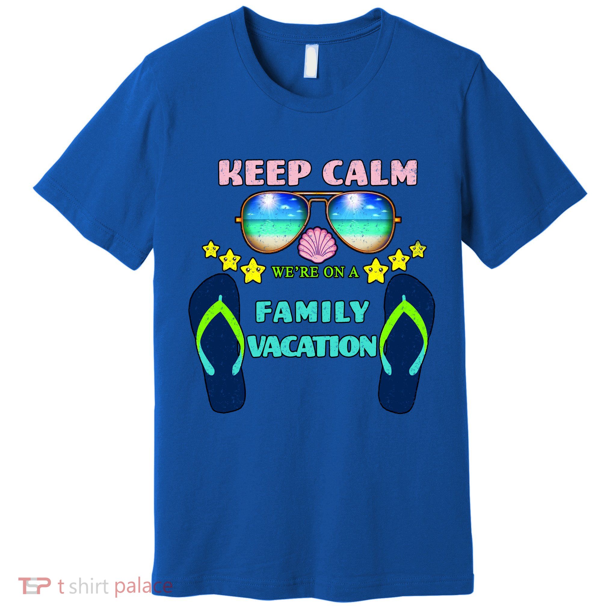 Keep Calm We're On A Family Vacation Premium T-Shirt