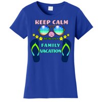 Keep Calm We're On A Family Vacation Women's T-Shirt