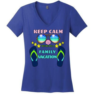 Keep Calm We're On A Family Vacation Women's V-Neck T-Shirt