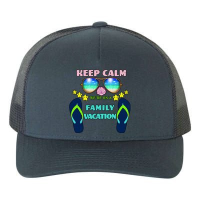 Keep Calm We're On A Family Vacation Yupoong Adult 5-Panel Trucker Hat