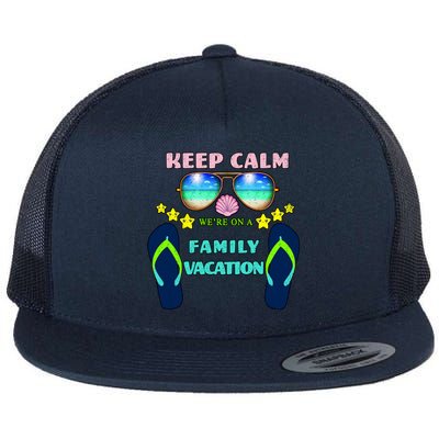 Keep Calm We're On A Family Vacation Flat Bill Trucker Hat