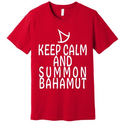 Keep Cam And Summon Bahamut FF14 Summoner Premium T-Shirt