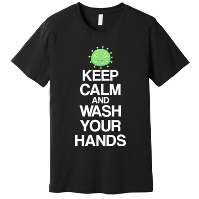 Keep Clam And Wash Your Hands Premium T-Shirt