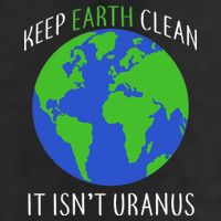 Keep Earth Clean It Isn't Uranus Cool Comfort Performance Bucket Hat