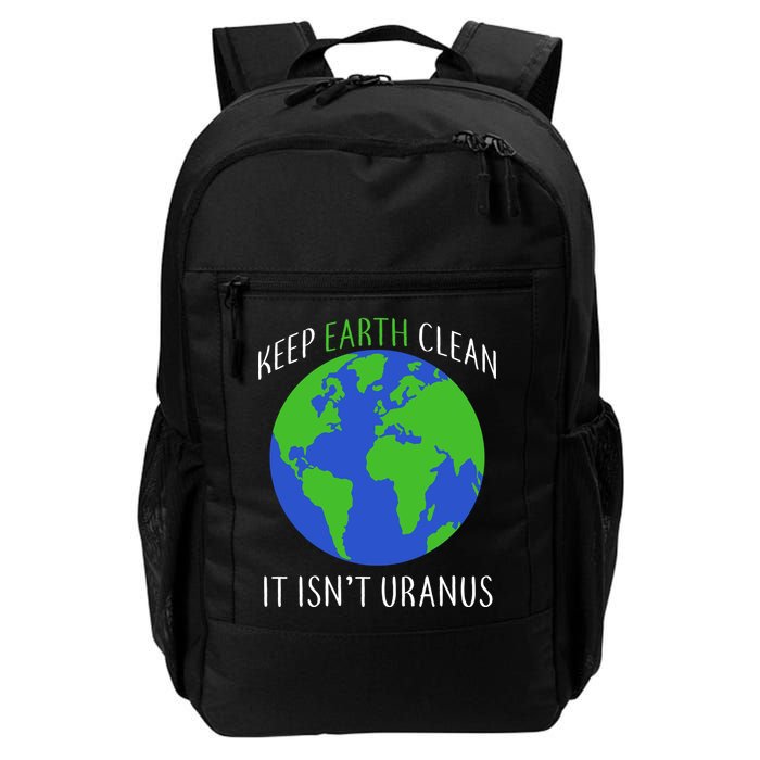 Keep Earth Clean It Isn't Uranus Backpack