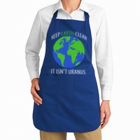 Keep Earth Clean It Isn't Uranus Apron
