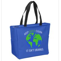 Keep Earth Clean It Isn't Uranus Zip Tote Bag