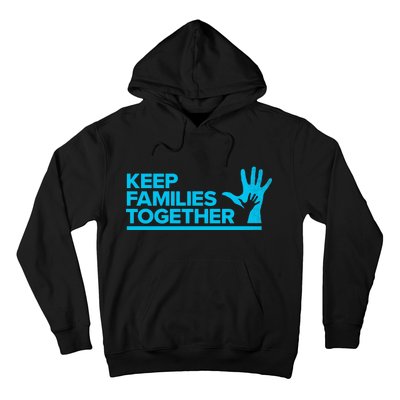 Keep Families Together Hoodie