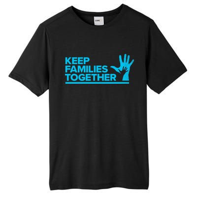 Keep Families Together Tall Fusion ChromaSoft Performance T-Shirt