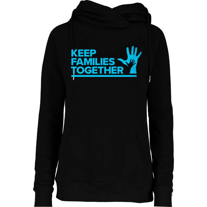 Keep Families Together Womens Funnel Neck Pullover Hood