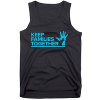 Keep Families Together Tank Top