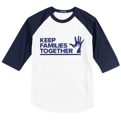 Keep Families Together Baseball Sleeve Shirt