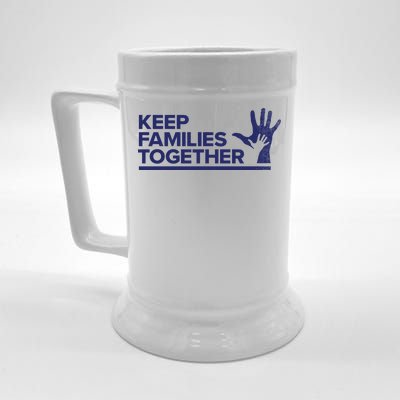 Keep Families Together Beer Stein