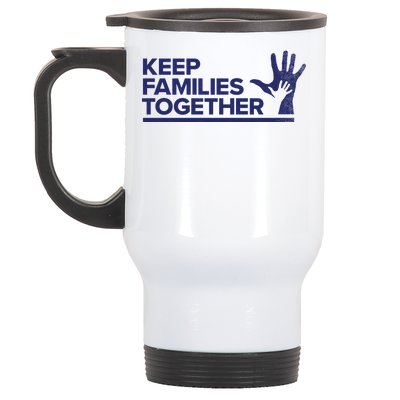 Keep Families Together Stainless Steel Travel Mug